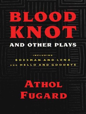 Blood Knot and Other Plays - ebook